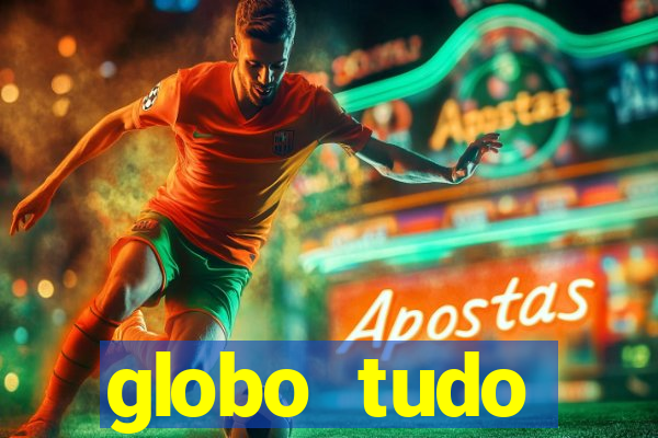 globo tudo absolutamente sobre esporte